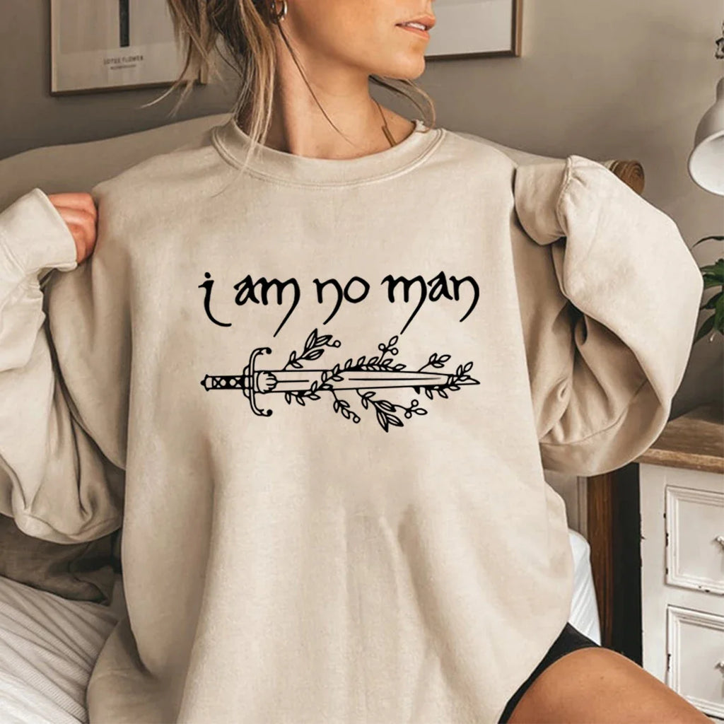 I Am No Man Sweatshirt