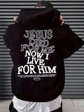 Jesus Died For Me Hoodie