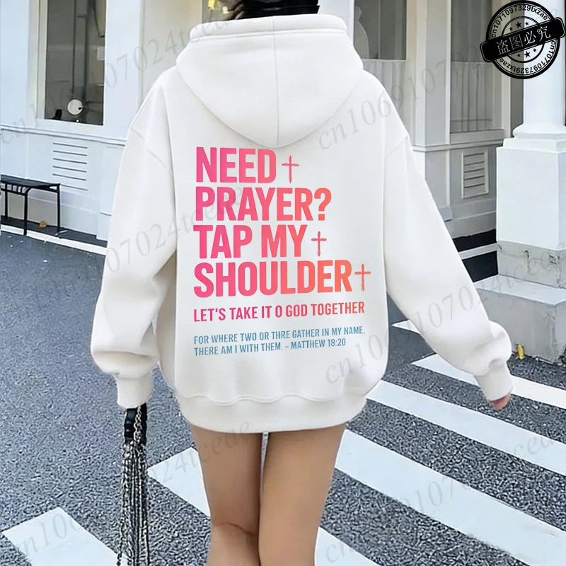 Need Prayer Tap My Shoulder Hoodie