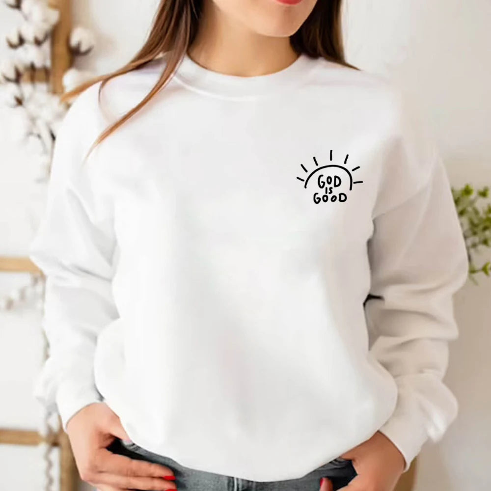 God Is Good Sweatshirt