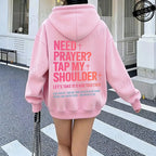 Need Prayer Tap My Shoulder Hoodie