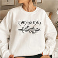 I Am No Man Sweatshirt