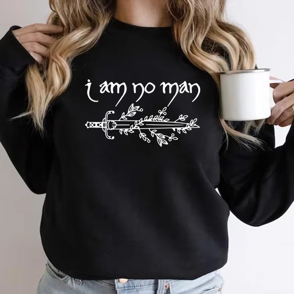 I Am No Man Sweatshirt