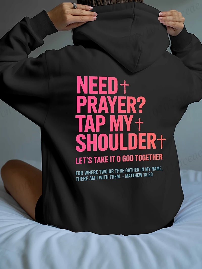 Need Prayer Tap My Shoulder Hoodie