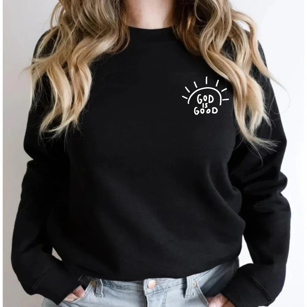 God Is Good Sweatshirt