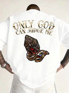 Only God Can Judge Me Tee